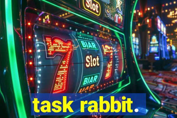 task rabbit.